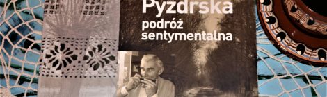 O Puszczy Pyzdrskiej nowa publikacja!